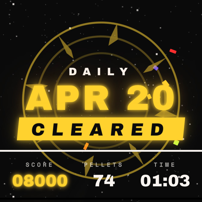 Daily challenge cleared — APR 20, score 08000, 74 pellets, 01:03 run time